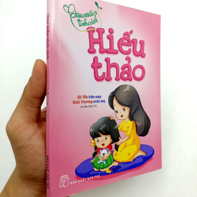 Gieo Mầm Tính Cách - Hiếu Thảo ( Tái Bản )