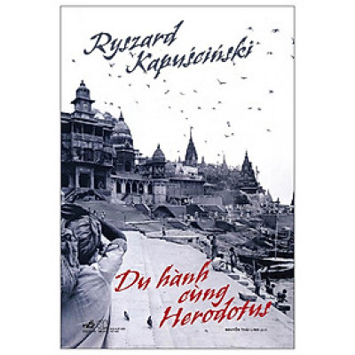Du Hành Cùng Herodotus - Tặng kèm Bookmark