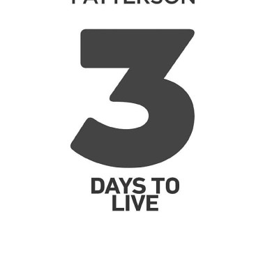 3 Days To Live: Three Thrillers. Three Victims.