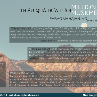 Triệu Quả Dưa Lưới (Nghĩ như Elon Musk, làm như Elon Musk - Công thức thành công dành cho giới kinh doanh) - Parag Mahajan, MD - Phạm Thị Liên dịch - (bìa mềm)