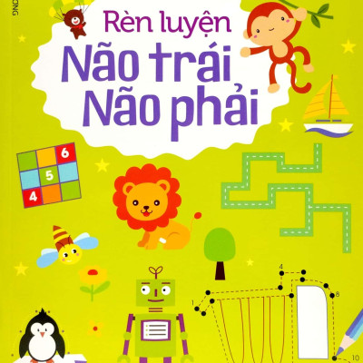 Rèn Luyện Não Trái Não Phải Dành Cho 4-5 Tuổi (Tái Bản 2023)