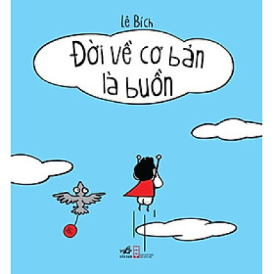 Đời về cơ bản là buồn cười