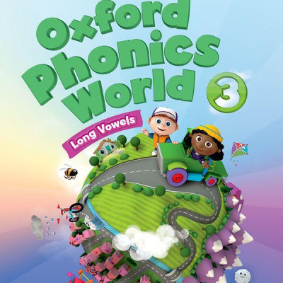 Sách ngoại văn: Oxford Phonics World 3 - Long Vowels - Student