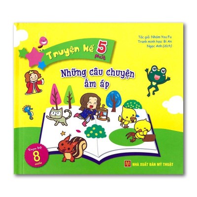 Sách: Truyện Kể 5 Phút - Những Câu Chuyện ấm Áp - TSTH