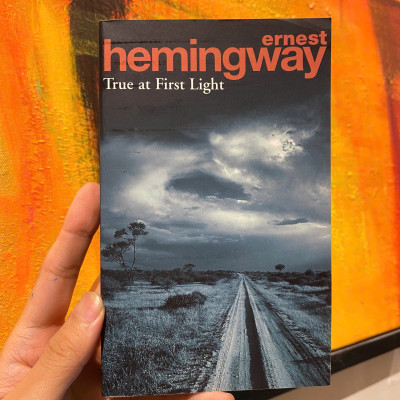 Sách - True at First Light by Ernest Hemingway - Sách Ngoại văn - English Book - Nhập khẩu UK
