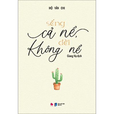 Sống Cả Nể Đời Không Nể