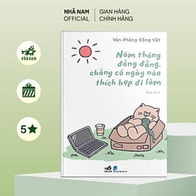 Sách - Năm tháng đằng đẵng, chẳng có ngày nào thích hợp đi làm (Văn Phòng Động Vật) (Nhã Nam Official)