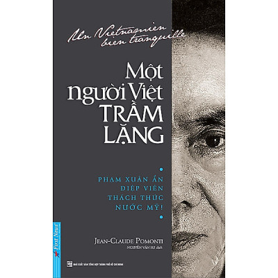 Combo Phạm Xuân Ẩn - Tên Người Như Cuộc Đời (NXB Tổng Hợp TP.Hồ Chí Minh) + Một Người Việt Trầm Lặng (First News)