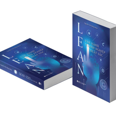Lean - Vận Hành Doanh Nghiệp Xuất Sắc (Nguyễn Viết Đăng Khoa)