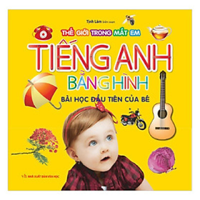 Sách - Bộ Tiếng Anh Bằng Hình - Bài Học Đầu Tiên Của Bé - Chính Thông Book