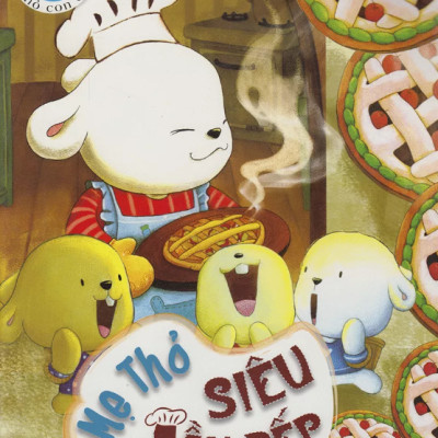 Thỏ Con Ơi - Mẹ Thỏ Siêu Đầu Bếp