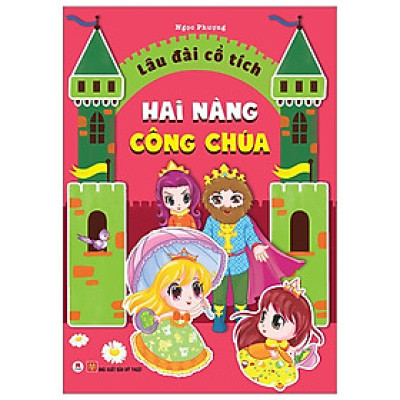 Lâu Đài Cổ Tích - Hai Nàng Công Chúa - Ngọc Phượng