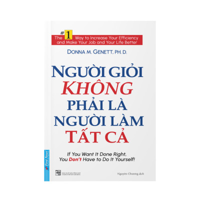 Combo 2 Cuốn Giúp Nâng Cao Hiệu Quả Công Việc: Người Giỏi Không Phải Là Người Làm Tất Cả+Nhà Lãnh Đạo Không Chức Danh