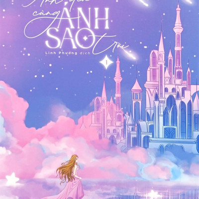 Anh Đến Cùng Ánh Sao Trời - Tập 1 - Bản Quyền