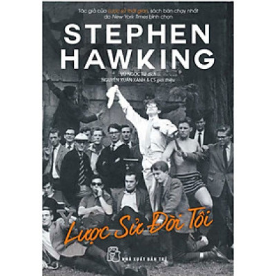 Lược Sử Đời Tôi - Stephen Hawking _TRE