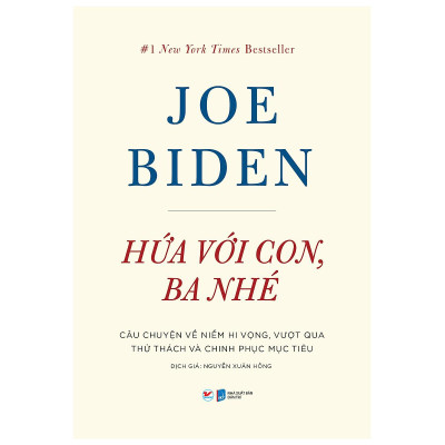 Combo 2 Cuốn: JOE BIDEN- Hứa Với Con, Ba Nhé + Sự Thật Ta Nắm Giữ - Một Hành Trình Xuyên Nước Mỹ