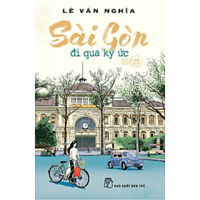 Sài Gòn - Đi Qua Ký Ức - TRE