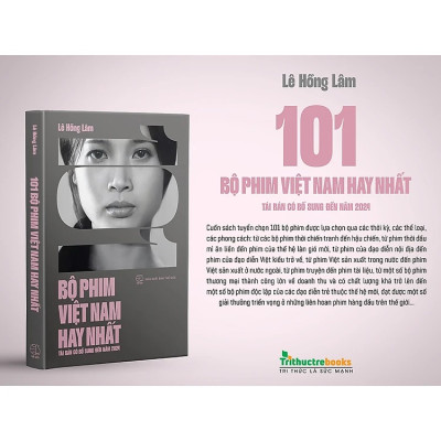 Sách - 101 bộ phim Việt Nam hay nhất (Tái bản có bổ sung đến năm 2024) -  Lê Hồng Lâm - Nhà Xuất Bản Thế Giới