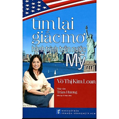 Tìm lại giấc mơ - hành trình trên nước Mỹ