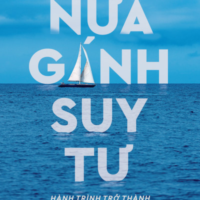 SÁCH - Nửa Gánh Suy Tư - Tác Giả Hoàng Mạnh Hải