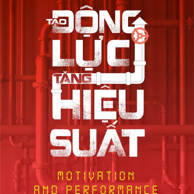 Tạo Động Lực - Tăng Hiệu Suất