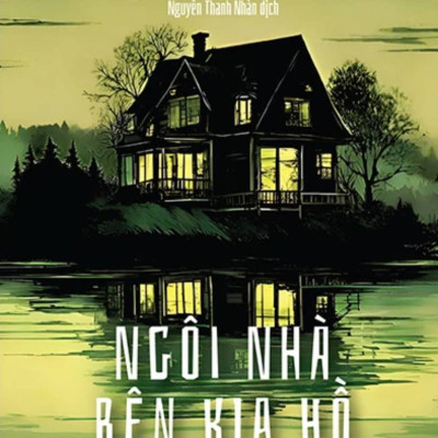 Combo Ngôi Nhà Bên Kia Hồ + Những Cô Gái Cuối Cùng (Bộ 2 Cuốn) - BV 