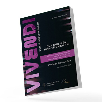 Sách - VIVENDI - Quyền Lực Của Sáng Tạo Nội Dung Và Định Hình Thẩm Mỹ Trong Văn Hóa Giải Trí Toàn Cầu