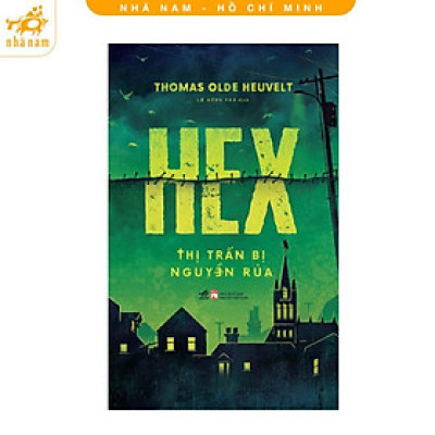 Sách - Hex: Thị trấn bị nguyền rủa (Nhã Nam HCM)