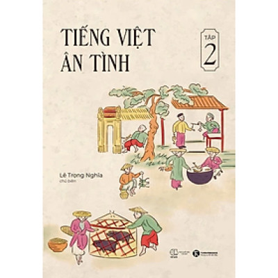 Tiếng Việt Ân Tình - Tập 2 - Bản Quyền