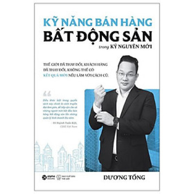 Sách Môi Giới Bất Động Sản : Kỹ Năng Bán Hàng Bất Động Sản