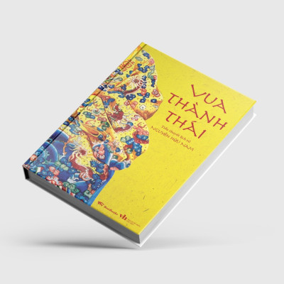 VUA THÀNH THÁI (Tiểu thuyết lịch sử)