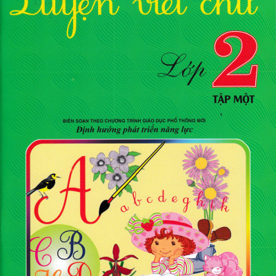 Combo Luyện Viết Chữ Lớp 2 - Tập 1+2 (Theo Chương Trình Giáo Dục Phổ Thông Mới)