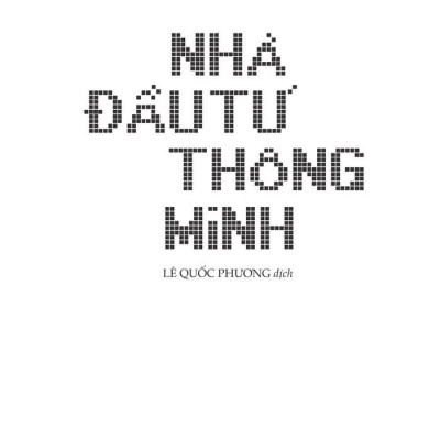 Nhà Đầu Tư Thông Minh (Tái Bản 2020)
