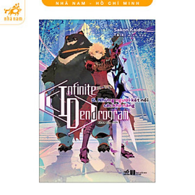 Sách - Infinite Dendrogram (Tập 5) - Những người kết nối các khả năng (Nhã Nam HCM)