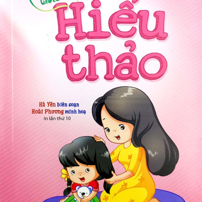 Gieo Mầm Tính Cách - Hiếu Thảo ( Tái Bản )