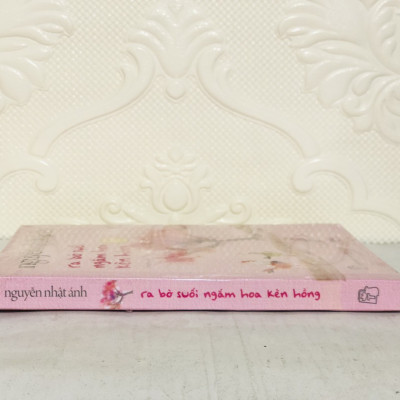 Ra Bờ Suối Ngắm Hoa Kèn Hồng - Nguyễn Nhật Ánh