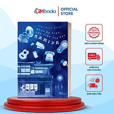 Sách- Điều Kỳ Diệu Của Tiệm Tạp Hóa Namiya, Tác Giả Higashino Keigo- Truyện Giả Tưởng, Huyền Bí, Phiêu Lưu (Tái Bản 2021)(105)- 2HBooks