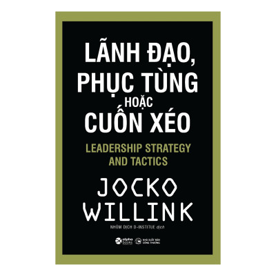 Combo Lãnh Đạo, Phục Tùng Hoặc Cuốn Xéo + Các Chỉ Số Cốt Yếu Trong Quản Lý