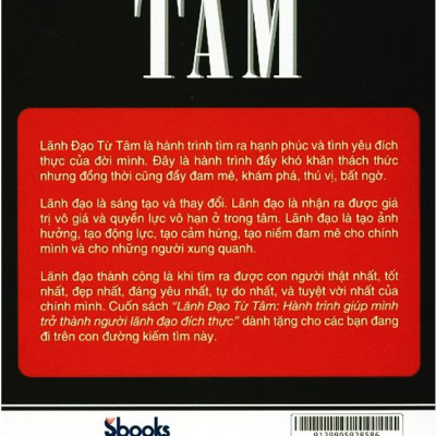 Lãnh Đạo Từ Tâm - Hành Trình Giúp Mình Trở Thành Người Lãnh Đạo Đích Thực