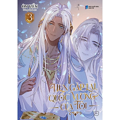 Hẹn Gặp Lại Quốc Vương Của Tôi: Tập 3 - Tặng Kèm Sticker Tem (Số Lượng Có Hạn)