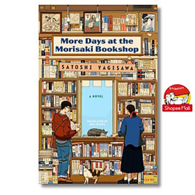 Sách - More Days at the Morisaki Bookshop: A Novel (Book 2) by Satoshi Yagisawa/Best of #BookTok/Ngoại văn chính hãng