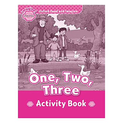 Oxford Read And Imagine Starter: One, Two, Three (Activity Book)