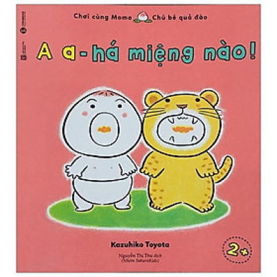 Chơi Cùng Momo - A A, Há Miệng Nào!