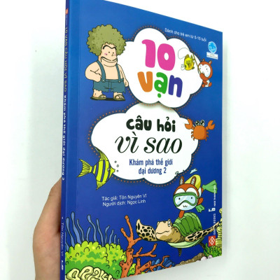 10 Vạn Câu Hỏi Vì Sao - Khám Phá Thế Giới Đại Dương 2 (Tái Bản 2018)