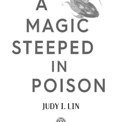 The Book Of Tea 1: A Magic Steeped In Poison