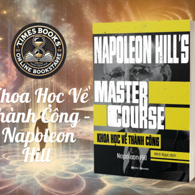Khoa Học Về Thành Công – Napoleon Hill – Minh Ngọc Dịch – Thái Hà