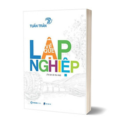 Sách - Về Quê Lập Nghiệp (Tái Bản)