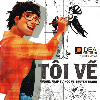 Tôi Vẽ - Phương Pháp Tự Học Vẽ Truyện Tranh