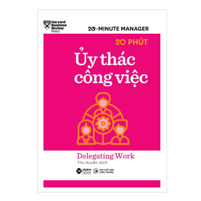 Trạm Đọc | Combo Harvard Business Review: HBR 20 phút: Làm Chủ Thời Gian + Giải Quyết Mọi Việc + Thuyết Trình Hiệu Quả + Ủy Thác Công Việc + Phản Hồi Hiệu Quả + Hội Họp Hiệu Quả + Phân Tích Tài Chính + Lập Kế Hoạch Kinh Doanh + Quản Lý Dự Án + Quản Lý Sếp