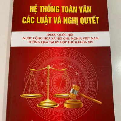 HỆ THỐNG TOÀN VĂN CÁC LUẬT VÀ NGHỊ QUYẾT ĐƯỢC QUỐC HỘI NƯỚC CỘNG HÒA XÃ HỘI CHỦ NGHĨA VIỆT NAM THÔNG QUA TẠI KỲ HỌP THỨ 8 KHÓA XIV